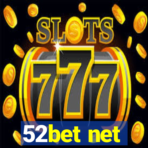 52bet net